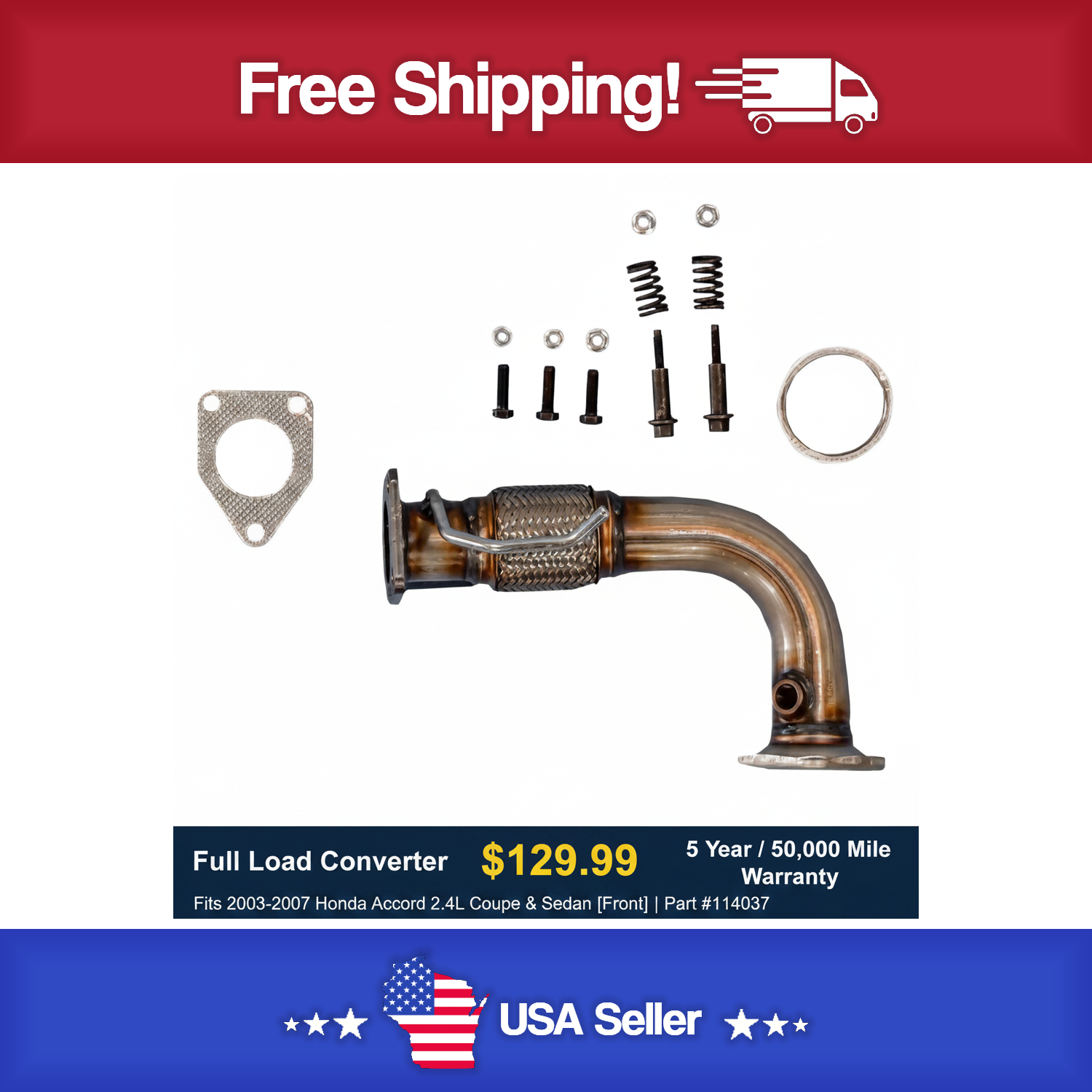 Exhaust Pipe for 2003-2007 Honda Accord 2.4L L4 Coupe & Sedan [Front] | Direct-Fit | Part #114037 | 5/50 Warranty