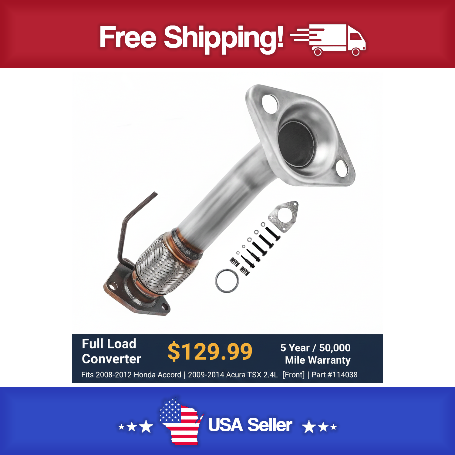 Exhaust Pipe for 2008-2012 Honda Accord | 2009-2014 Acura TSX 2.4L L4 [Front] | Direct-Fit | Part #114038 | 5/50 Warranty